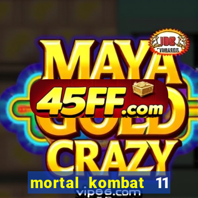 mortal kombat 11 apk android